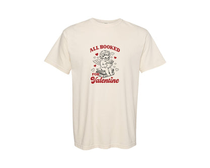 brand:Comfort Colors|color:Ivory|All Booked For Valentines Day Cupid 2 Graphic T-Shirt