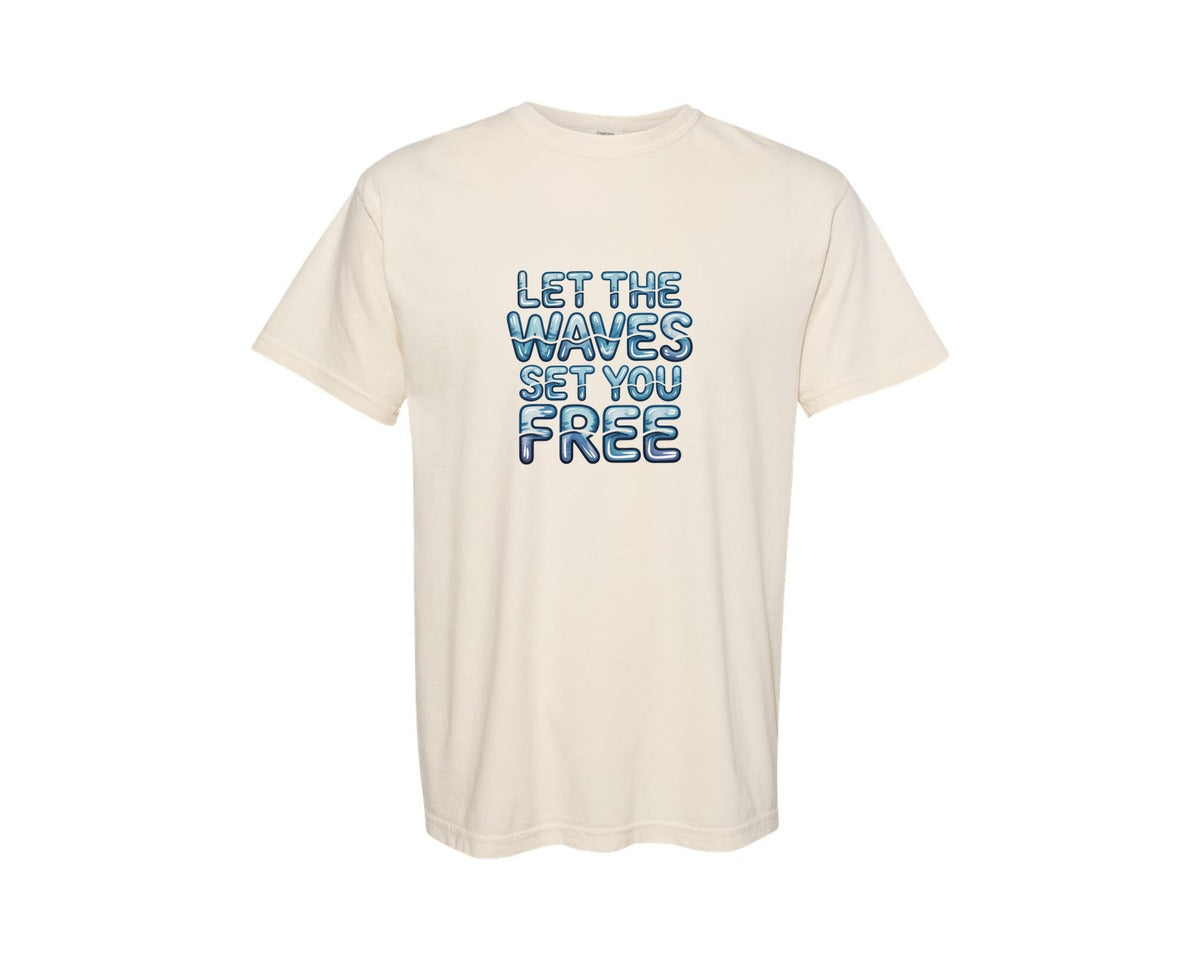brand:Comfort Colors|color:Ivory|Let The Waves Set You Free Ocean Quote P Graphic T-Shirt
