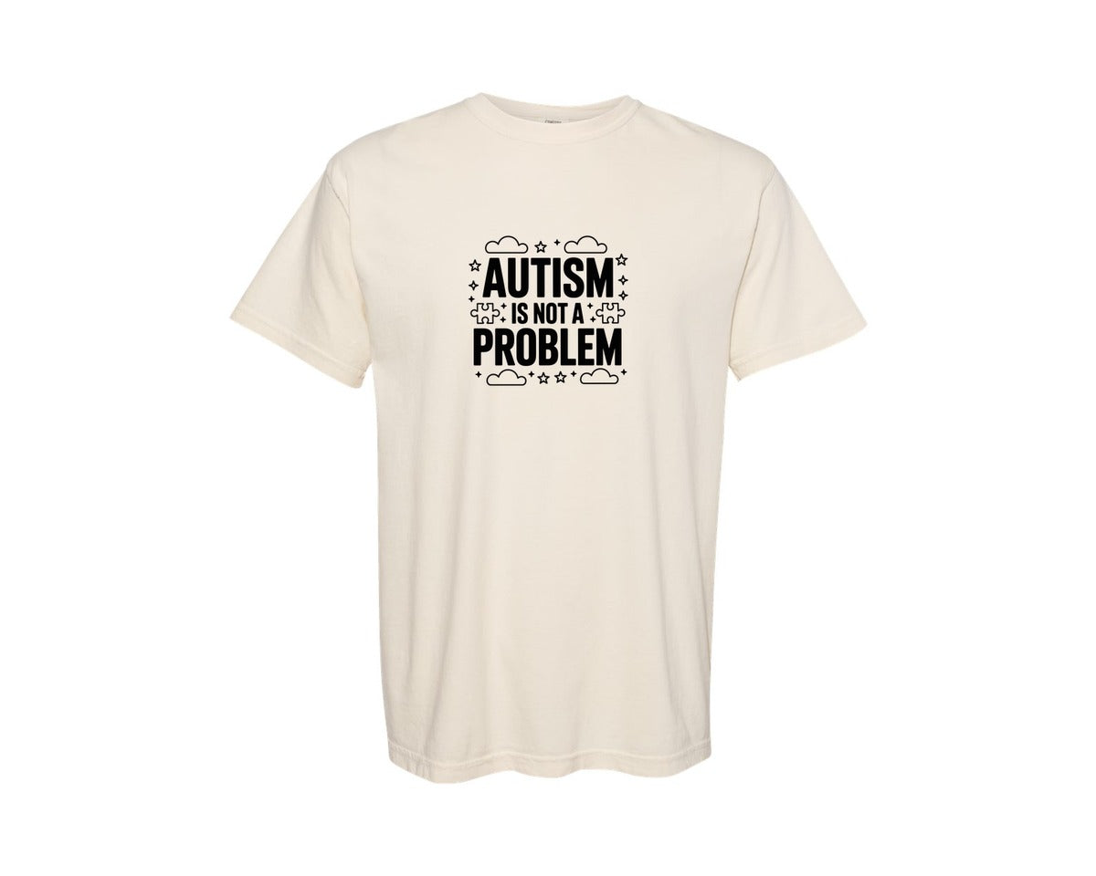 brand:Comfort Colors|color:Ivory|Autism Is My Problem T Shirt Graphic T-Shirt