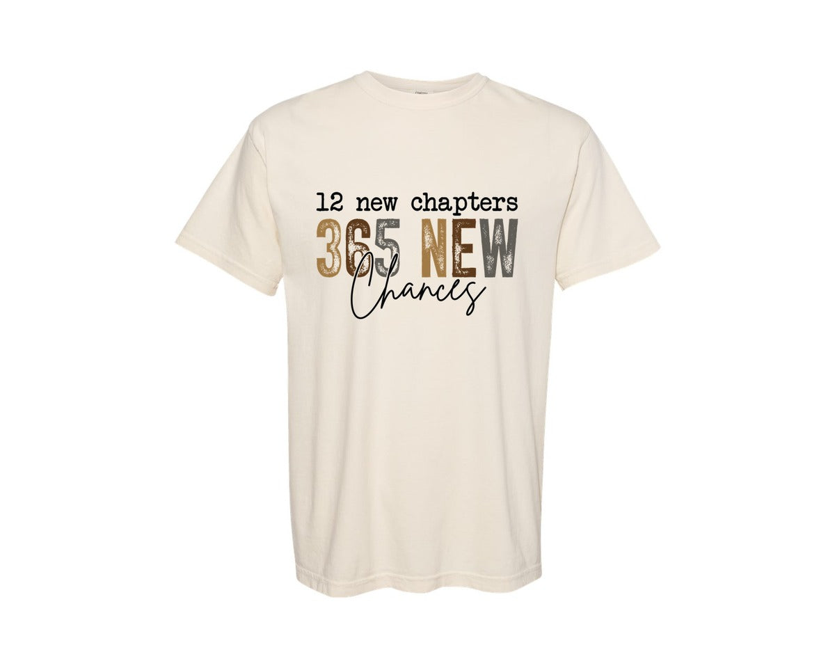 brand:Comfort Colors|color:Ivory|12 New Chapters 365 New Chances 27 Graphic T-Shirt