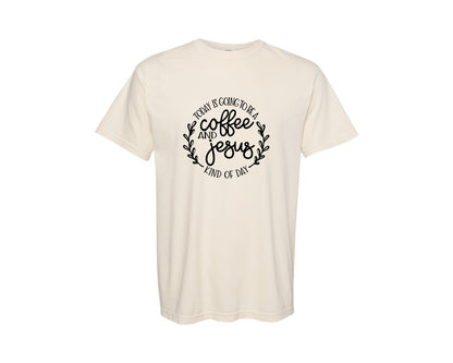 brand:Comfort Colors|color:Ivory|This Is Going To Be A Coffee Jesus Day Graphic T-Shirt