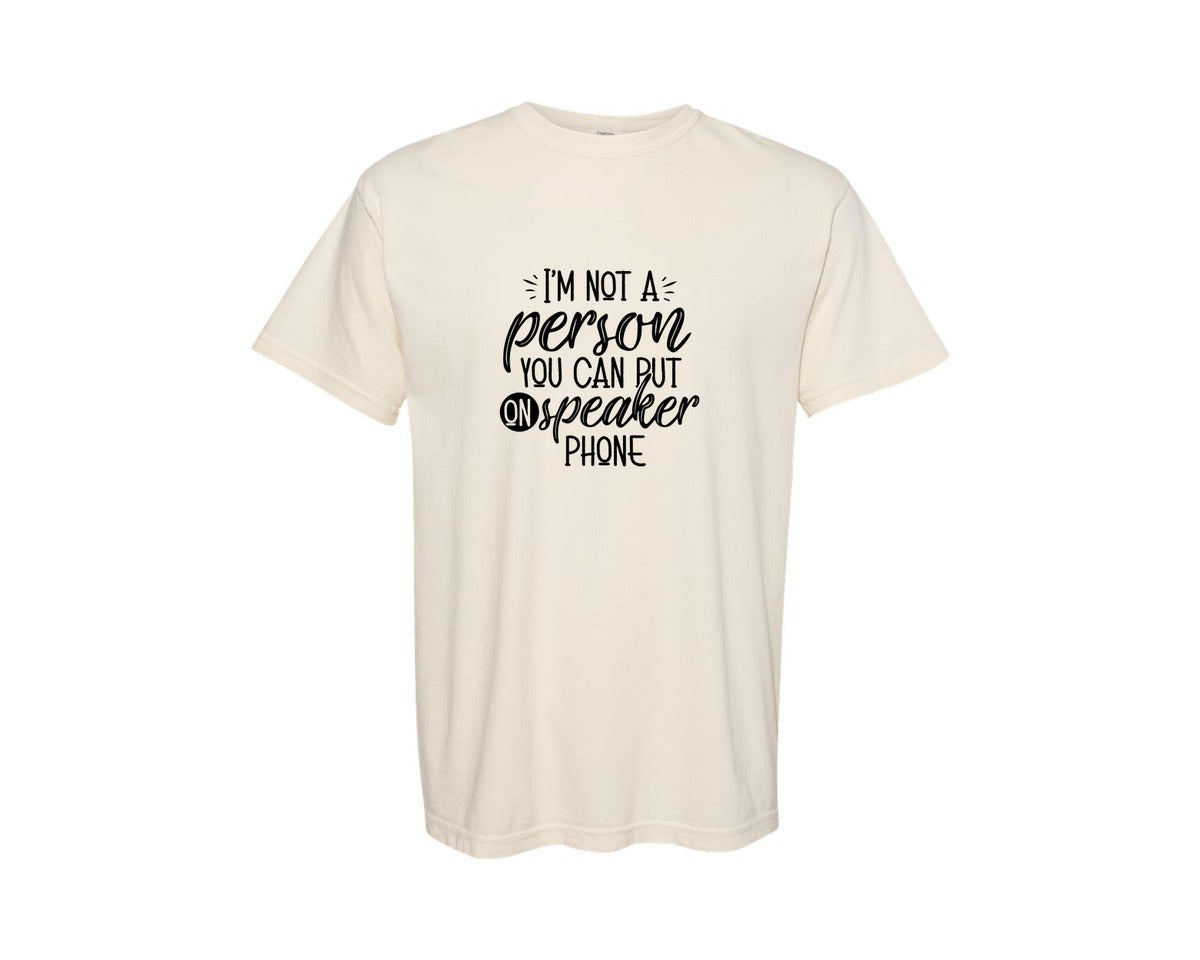 brand:Comfort Colors|color:Ivory|Im Not A Person You Can Put Sleeve Graphic T-Shirt