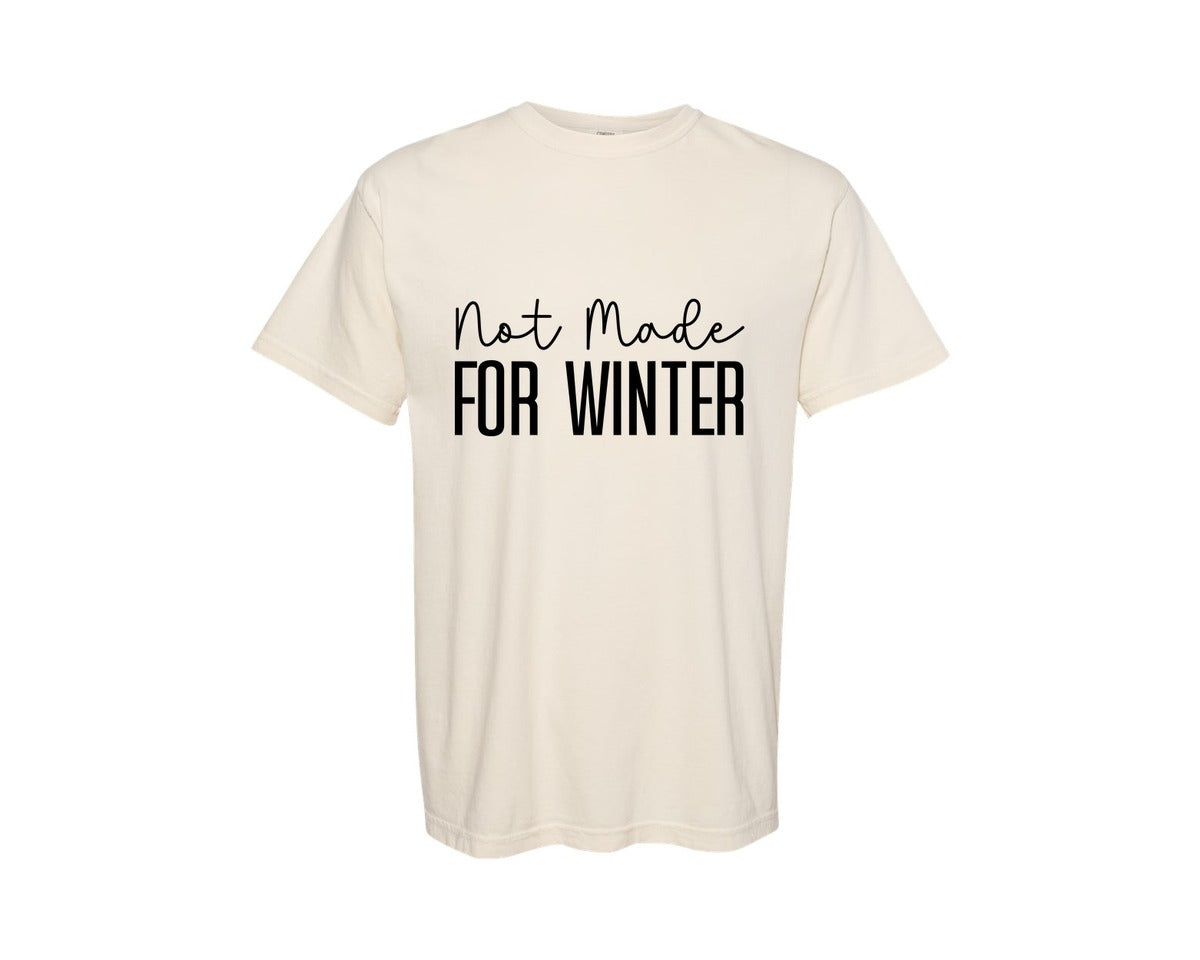 brand:Comfort Colors|color:Ivory|Not Made For Winter Christmas 2 Graphic T-Shirt