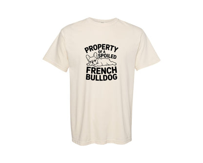 brand:Comfort Colors|color:Ivory|Property Of A Spoiled French Bulldog Graphic T-Shirt