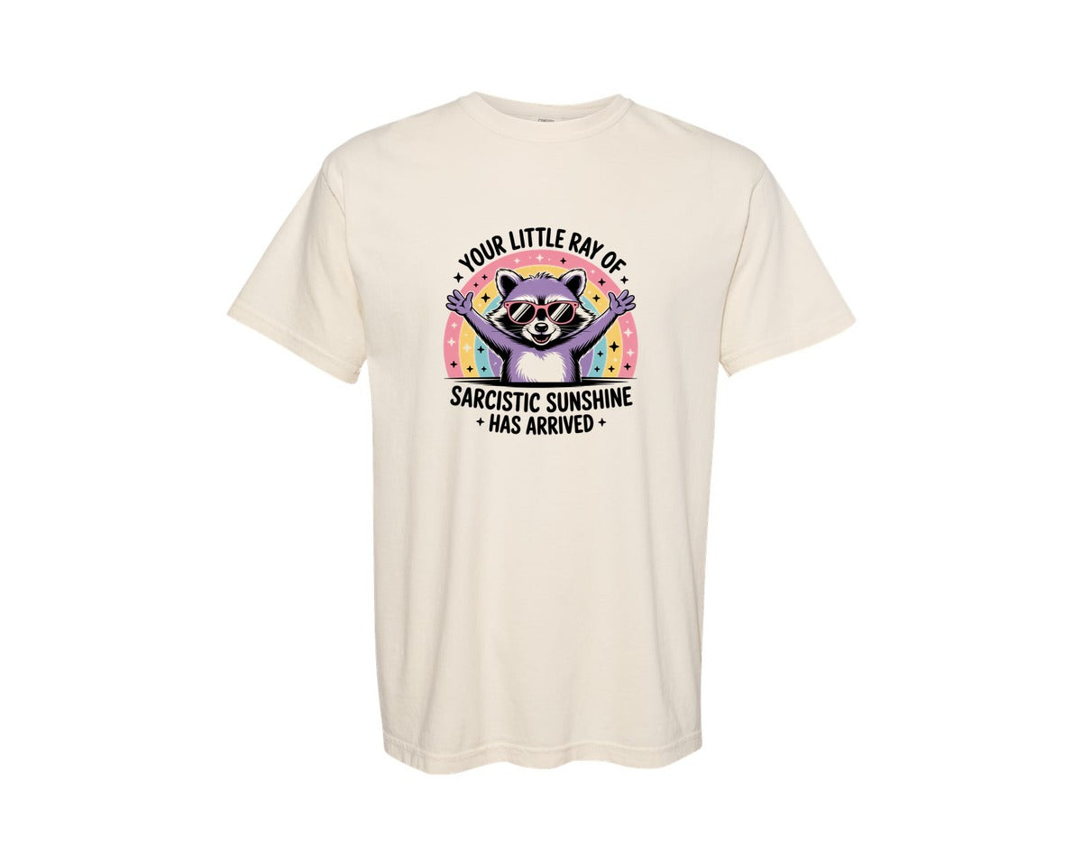 brand:Comfort Colors|color:Ivory|Funny Your Little Ray Of Sarcastic Graphic T-Shirt