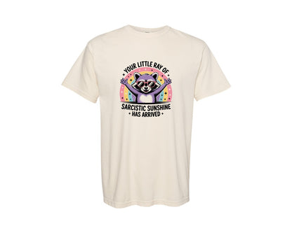 brand:Comfort Colors|color:Ivory|Funny Your Little Ray Of Sarcastic Graphic T-Shirt