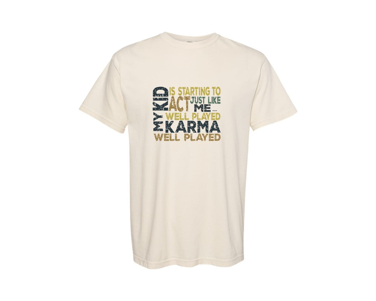 brand:Comfort Colors|color:Ivory|Karma 10 Designs Graphic T-Shirt