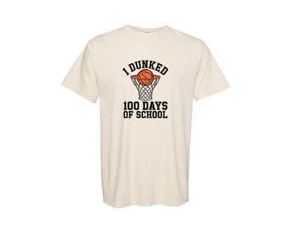 brand:Comfort Colors|color:Ivory|I Dunked 100 Days Of School 6 Graphic T-Shirt