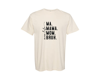 brand:Comfort Colors|color:Ivory|Ma Mama Mom Bruh Mothers Day 4 Graphic T-Shirt