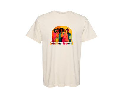 brand:Comfort Colors|color:Ivory|Sisterhood T Shirt Designs Graphic T-Shirt