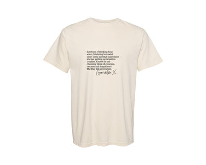 brand:Comfort Colors|color:Ivory|Gen X Raised On Hose Water Neglect 15 Graphic T-Shirt