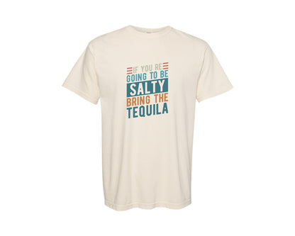 brand:Comfort Colors|color:Ivory|If Youre Going To Be Salty Bring The Te 3 Graphic T-Shirt
