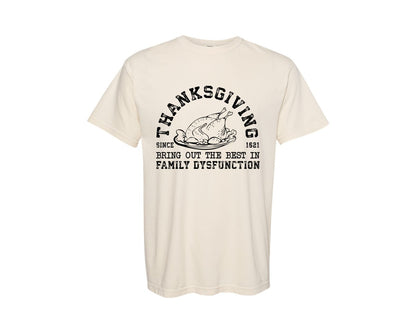 brand:Comfort Colors|color:Ivory|Family Dysfunction Family Thank Graphic T-Shirt