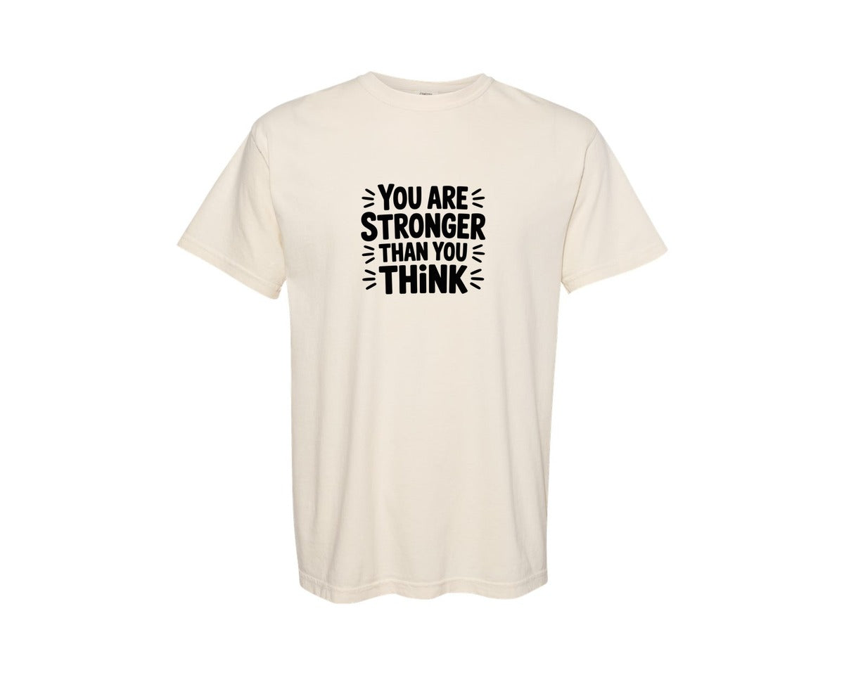 brand:Comfort Colors|color:Ivory|You Are Stronger Than You Think Graphic T-Shirt
