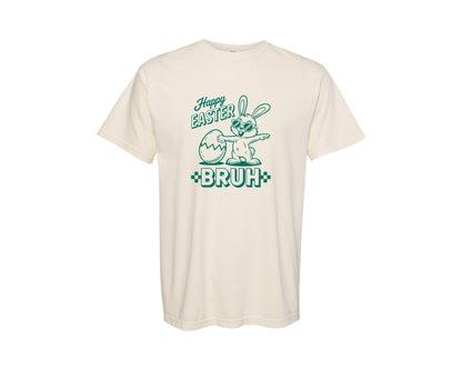 brand:Comfort Colors|color:Ivory|Happy Easter Bruh T Shirt Design Graphic T-Shirt