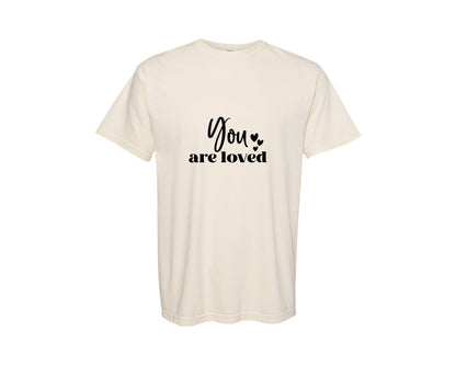 brand:Comfort Colors|color:Ivory|You Are Loved 20 Graphic T-Shirt