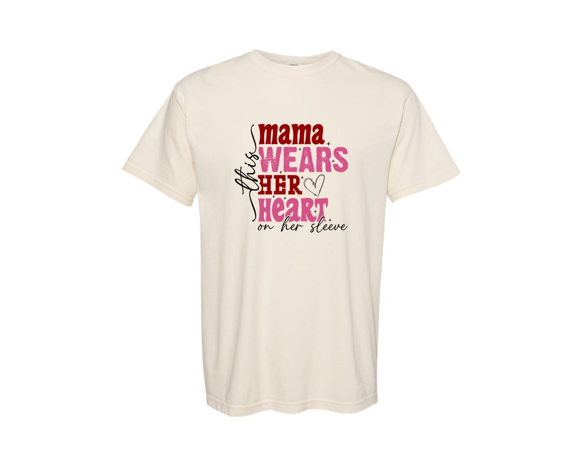 brand:Comfort Colors|color:Ivory|This Mama Wears Her Heart On Her Sleeve 84 Graphic T-Shirt