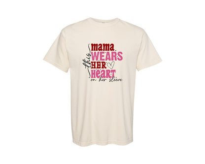 brand:Comfort Colors|color:Ivory|This Mama Wears Her Heart On Her Sleeve 84 Graphic T-Shirt