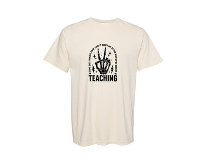 brand:Comfort Colors|color:Ivory|Teaching Some Days I Rock It Graphic T-Shirt
