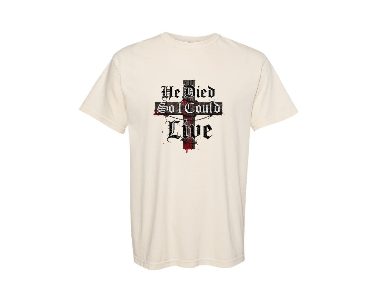 brand:Comfort Colors|color:Ivory|He Died So I Could Live Christian Graphic T-Shirt