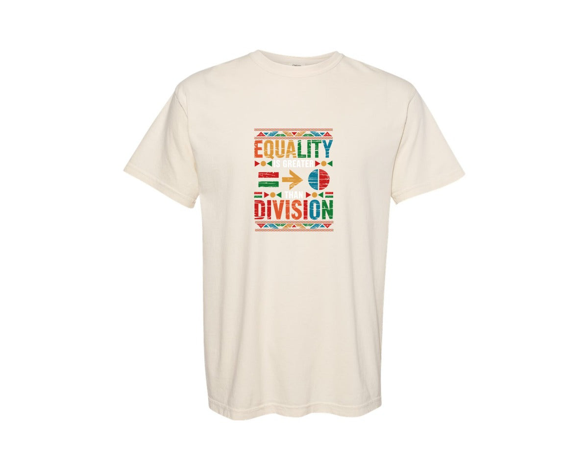 brand:Comfort Colors|color:Ivory|Equality Is Greater Than Division 6 Graphic T-Shirt