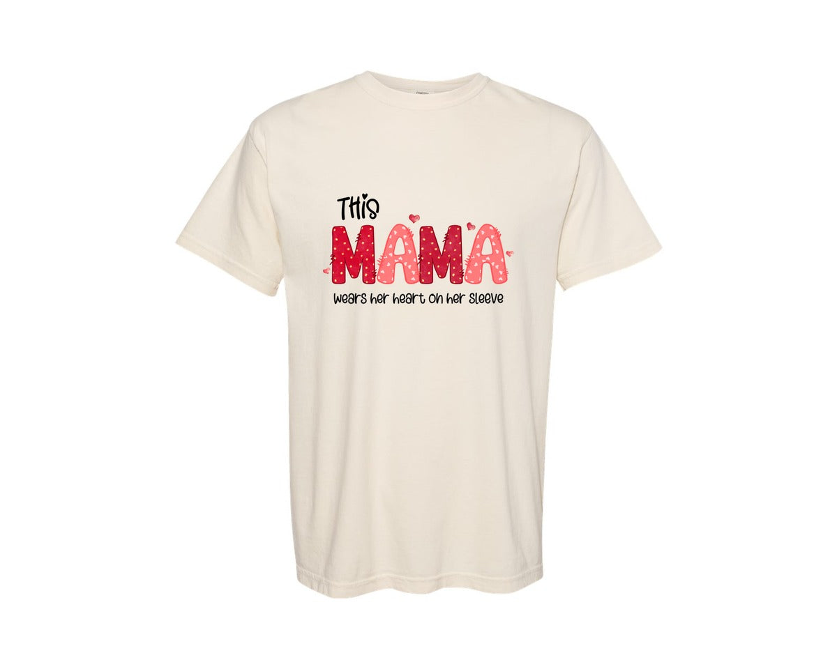 brand:Comfort Colors|color:Ivory|This Mama Wears Her Heart On Her Sleeve 55 Graphic T-Shirt