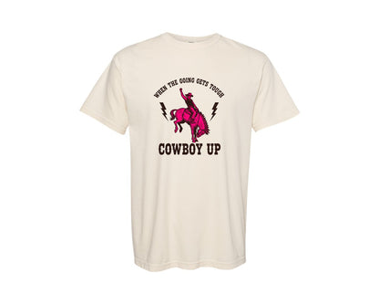 brand:Comfort Colors|color:Ivory|Cowboy Up Going Gets Tough Pink Graphic T-Shirt