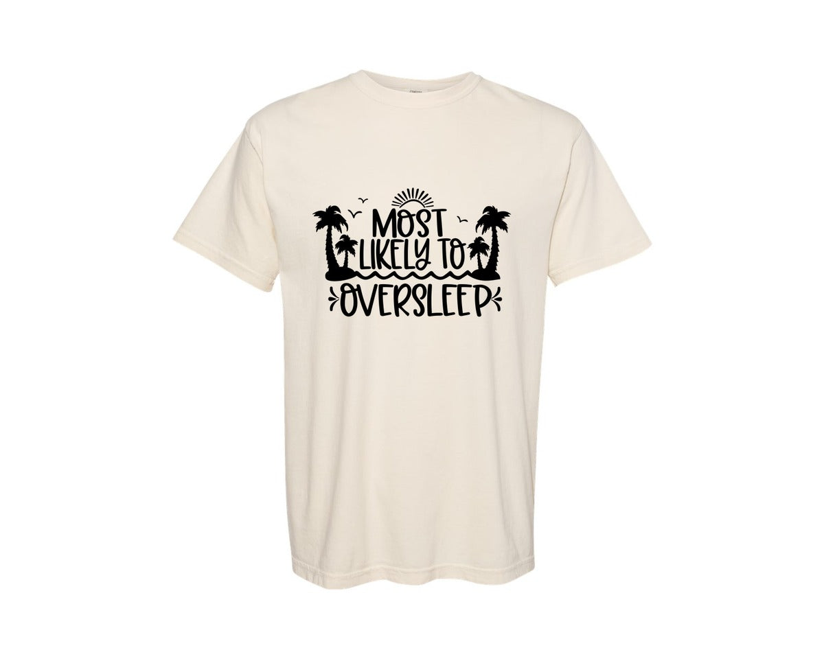 brand:Comfort Colors|color:Ivory|Most Likely To Oversleep Cruise Graphic T-Shirt