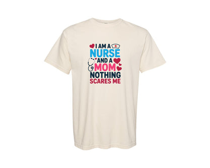 brand:Comfort Colors|color:Ivory|I Am A Nurse And A Mom T Shirt Graphic T-Shirt