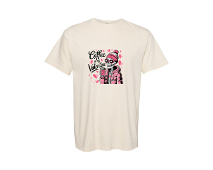 brand:Comfort Colors|color:Ivory|Coffee Is My Valentine 22 Graphic T-Shirt