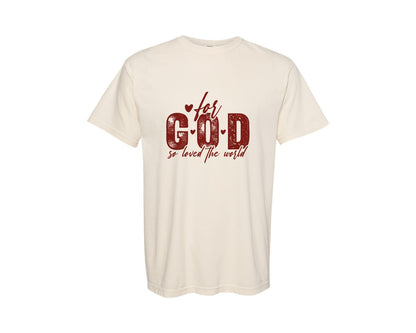 brand:Comfort Colors|color:Ivory|John 316 Valentines Day 3 Graphic T-Shirt
