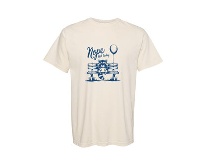 brand:Comfort Colors|color:Ivory|Nope Not Today Design 56 Graphic T-Shirt