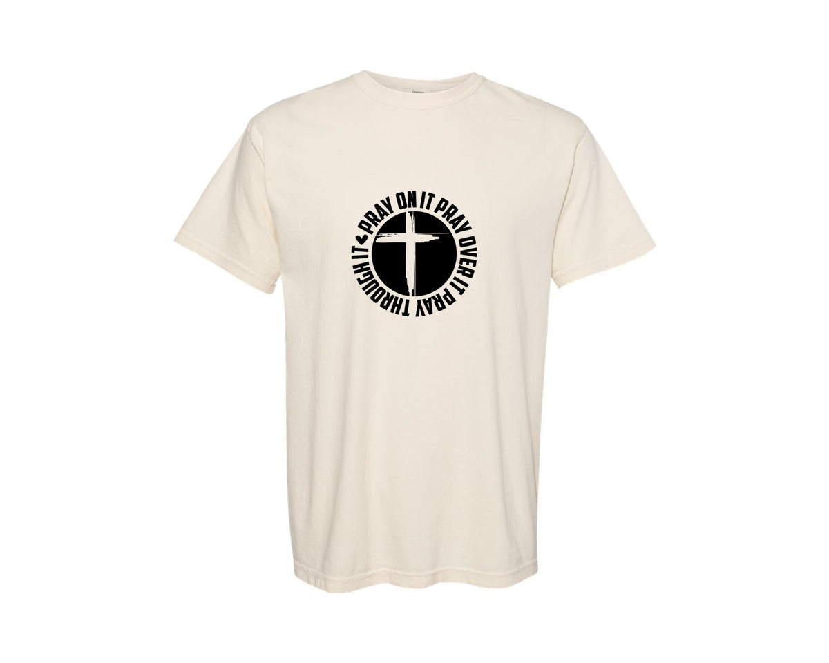 brand:Comfort Colors|color:Ivory|Pray On It Pray Over It Pray Through It 5 Graphic T-Shirt