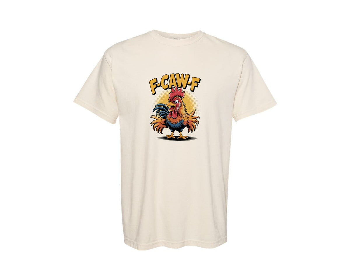 brand:Comfort Colors|color:Ivory|F Caw F Chicken Graphic T-Shirt