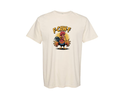 brand:Comfort Colors|color:Ivory|F Caw F Chicken Graphic T-Shirt