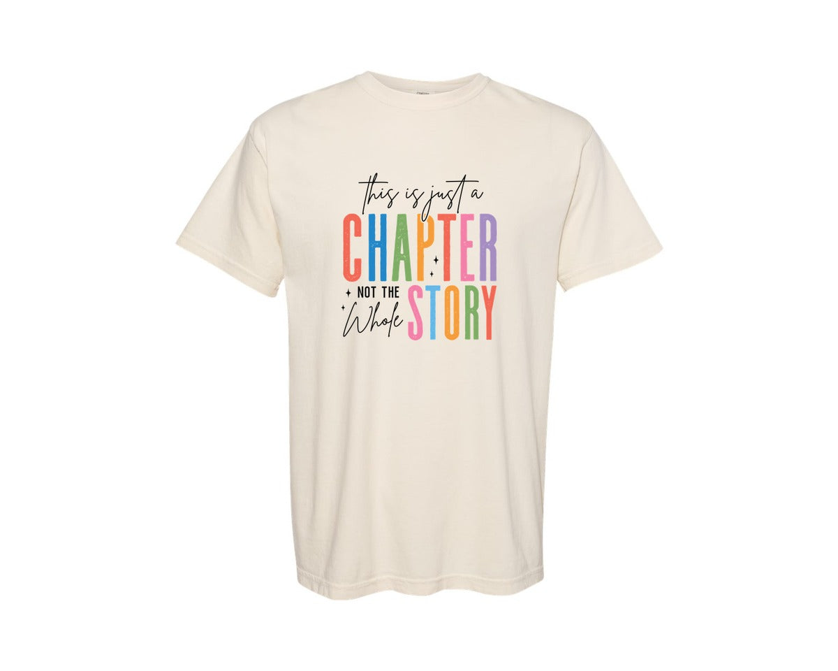 brand:Comfort Colors|color:Ivory|This Is Just A Chapter Motivational 5 Graphic T-Shirt