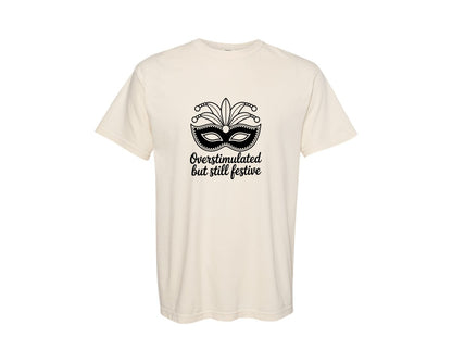 brand:Comfort Colors|color:Ivory|Sarcastic Mardi Gras Of 15 Graphic T-Shirt