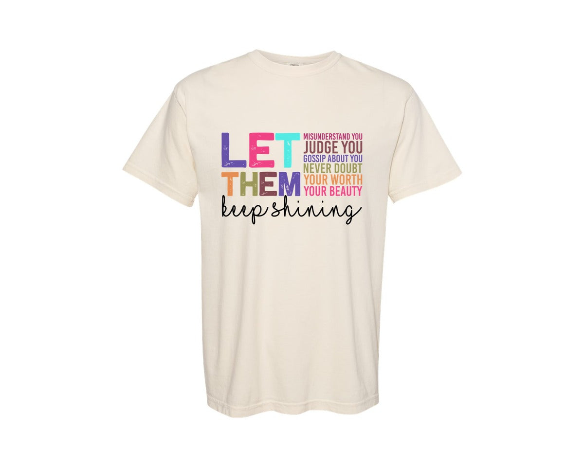 brand:Comfort Colors|color:Ivory|Let Them Inspirational Quotes Graphic T-Shirt