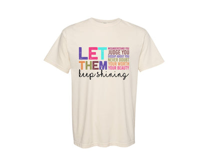 brand:Comfort Colors|color:Ivory|Let Them Inspirational Quotes Graphic T-Shirt