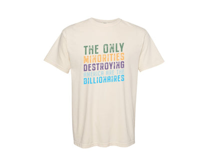 brand:Comfort Colors|color:Ivory|The Only Minorities Destroying America F Graphic T-Shirt