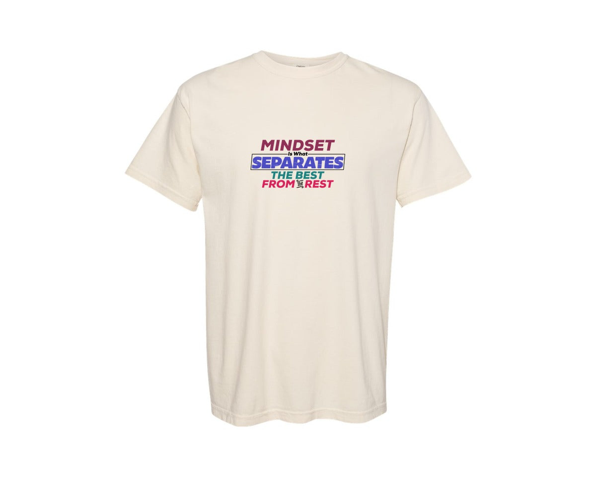 brand:Comfort Colors|color:Ivory|Mindset Is What Separates The Best From Graphic T-Shirt