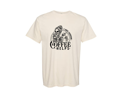 brand:Comfort Colors|color:Ivory|Skeleton Coffee Sarcastic Coffee Lover Graphic T-Shirt