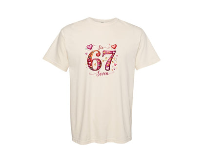brand:Comfort Colors|color:Ivory|Six Seven 67 Valentine Meme T Shirt Graphic T-Shirt