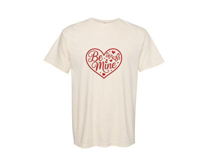 brand:Comfort Colors|color:Ivory|Valentines Be Mine Valentine 4 Graphic T-Shirt