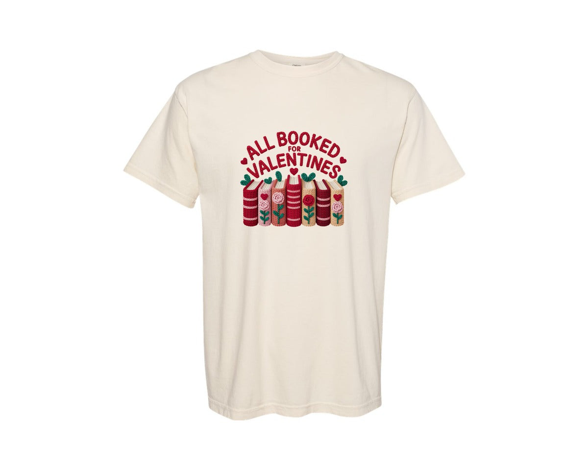 brand:Comfort Colors|color:Ivory|All Booked For Valentines T Shirt Design 3 Graphic T-Shirt