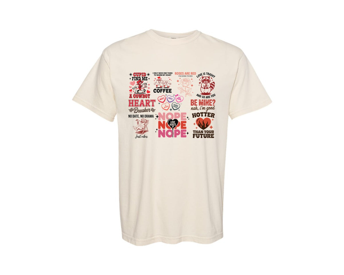 brand:Comfort Colors|color:Ivory|Funny Sarcastic Valentine 6 Graphic T-Shirt