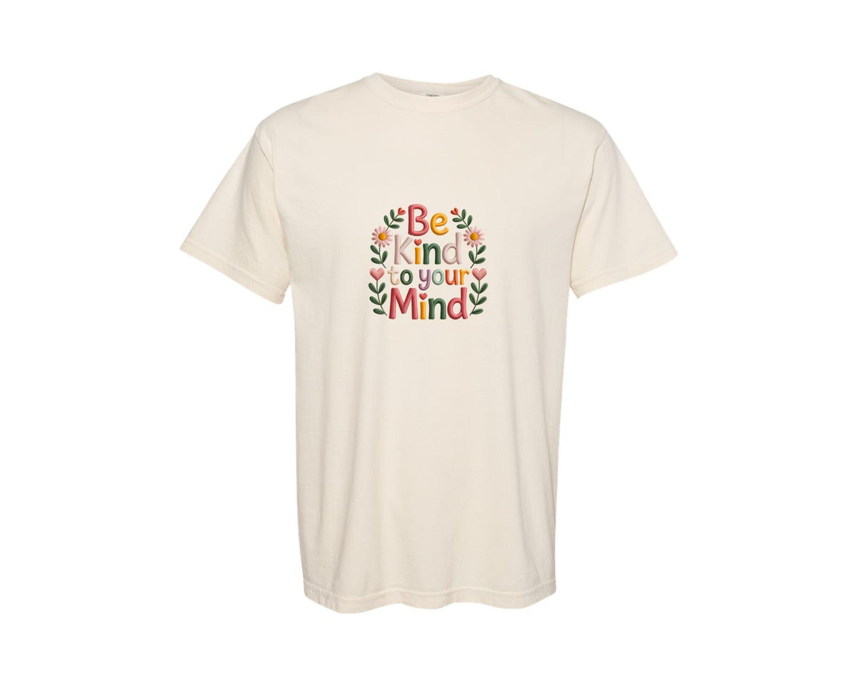 brand:Comfort Colors|color:Ivory|Be Kind To Your Mind 9 Graphic T-Shirt