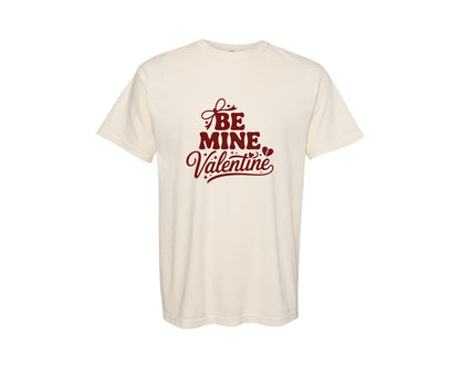 brand:Comfort Colors|color:Ivory|Be Mine Valentine Heart 3 Graphic T-Shirt