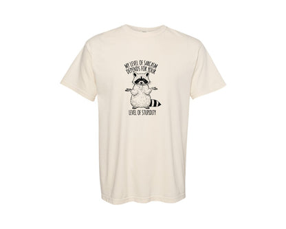brand:Comfort Colors|color:Ivory|My Level Of Sarcasm Depends For Your Graphic T-Shirt
