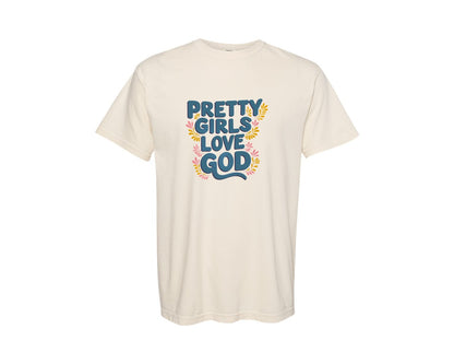 brand:Comfort Colors|color:Ivory|Pretty Girls Love God Christian 3 Graphic T-Shirt